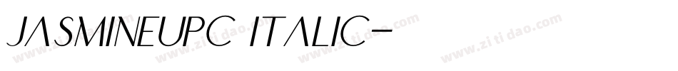 JasmineUPC Italic字体转换 JasmineUPC Italic字体转换